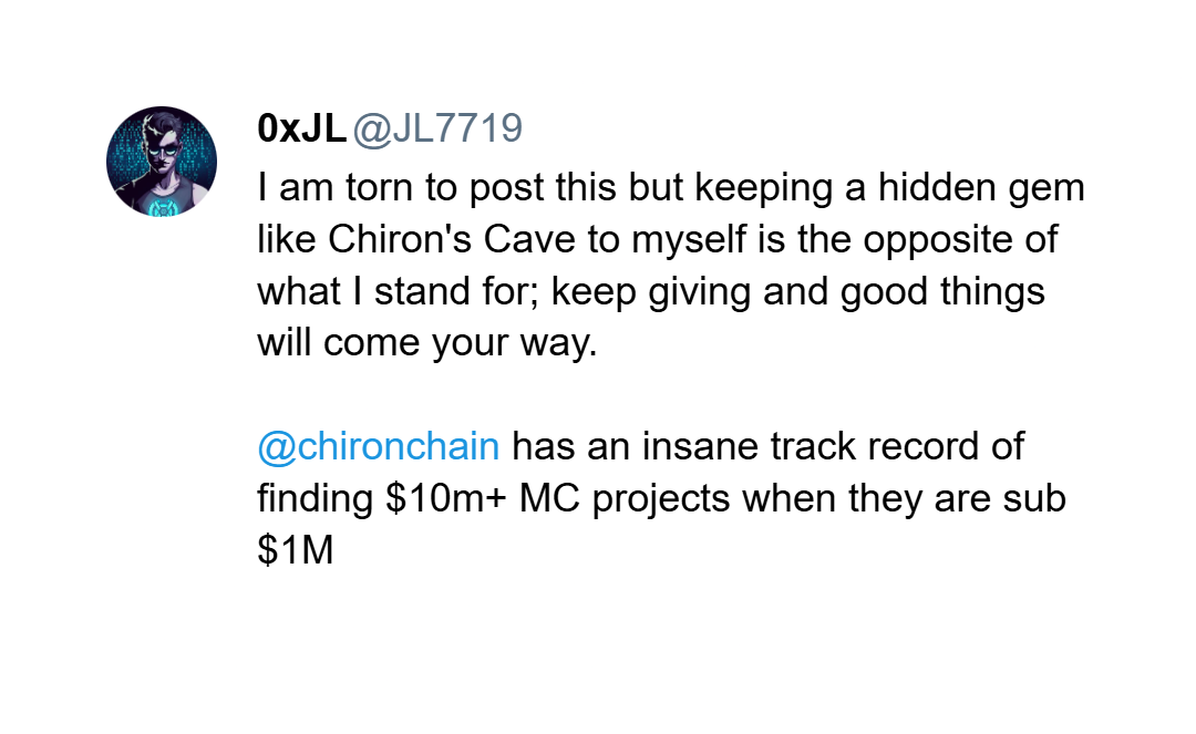 Tweet by @JL7719 calling Chiron's Cave a hidden gem with an insane track record on early-stage projects